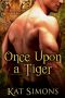 [Tiger Shifters 01] • Once Upon a Tiger